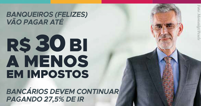 Reforma tributária favorece bancos