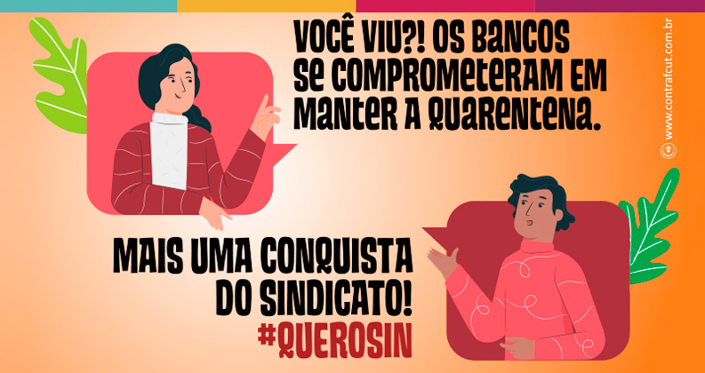 Bancos se comprometem a manter quarentena