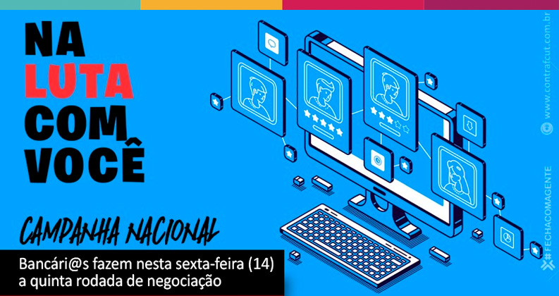 Bancári@s negociam com Fenaban as cláusulas sociais nesta sexta-feira (14)
