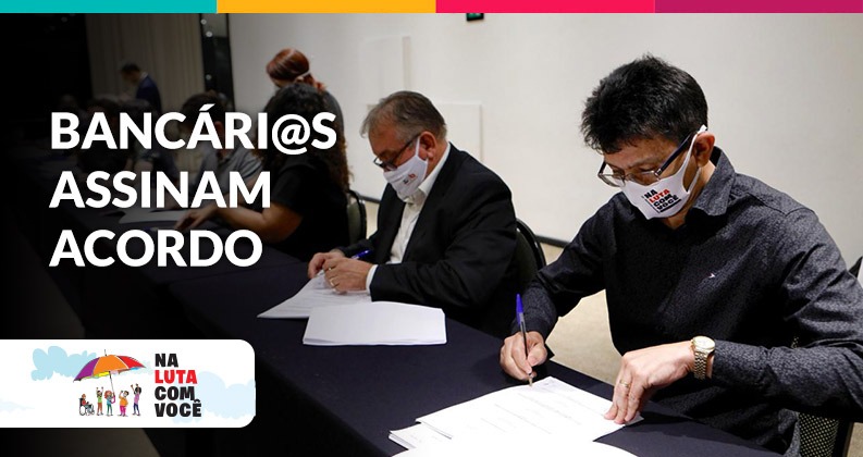 Bancári@s assinam acordo