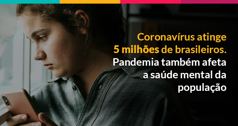 Brasil chega a 5 milhões de casos de covid-19: pandemia piorou saúde mental no mundo