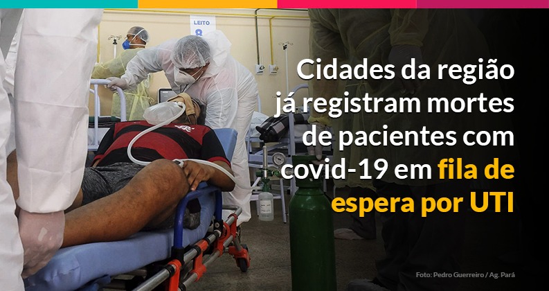 Cidades da região já registram mortes de pacientes com covid-19 em fila de espera por UTI