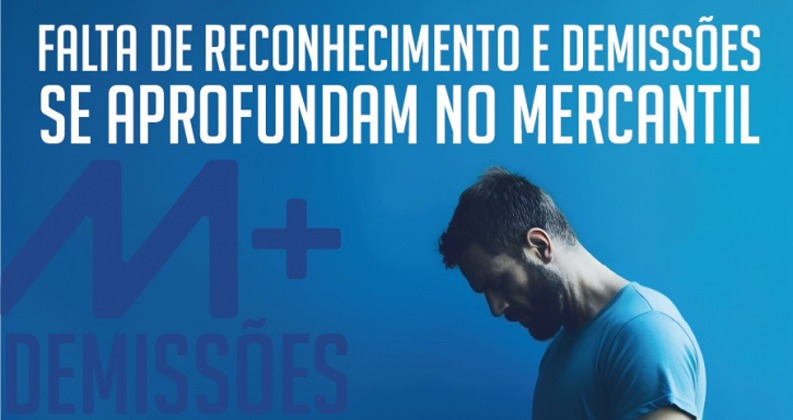 Barbaridade: demissões no Mercantil aterrorizam