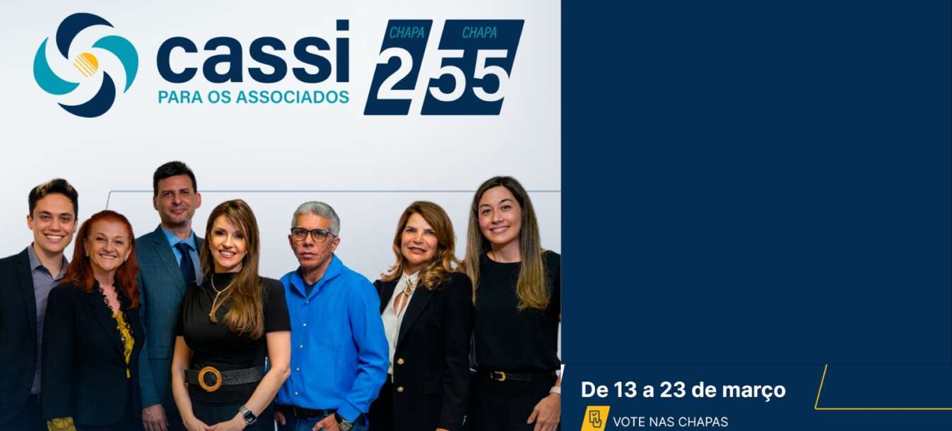 Reta final das eleições da Cassi opõe projetos e reforça importância do voto consciente
