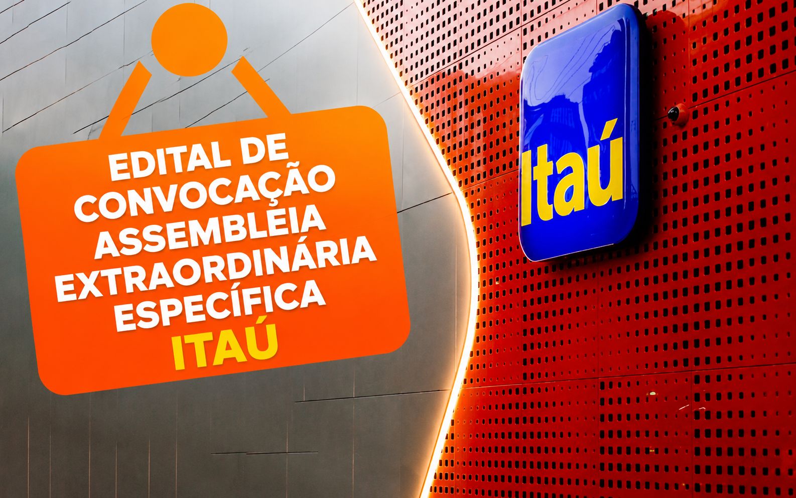 EDITAL DE CONVOCAÇÃO ASSEMBLEIA EXTRAORDINÁRIA ESPECÍFICA ITAÚ