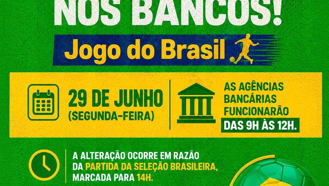 🇧🇷⚽ Atenção, bancários e bancárias!
