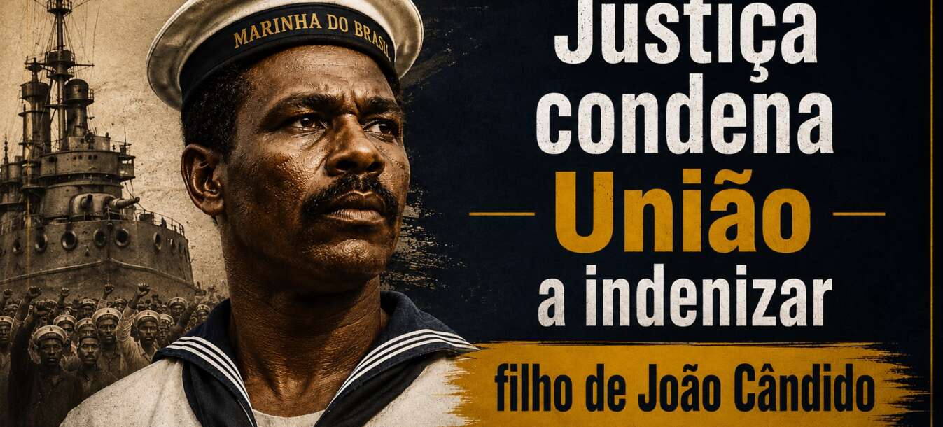 Justiça condena União a indenizar filho de João Cândido por ataques à memória do líder da Revolta da Chibata