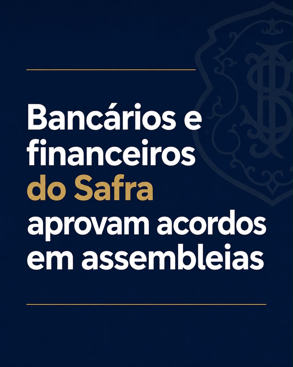 Bancários e financiários do Safra aprovam acordos em assembleias