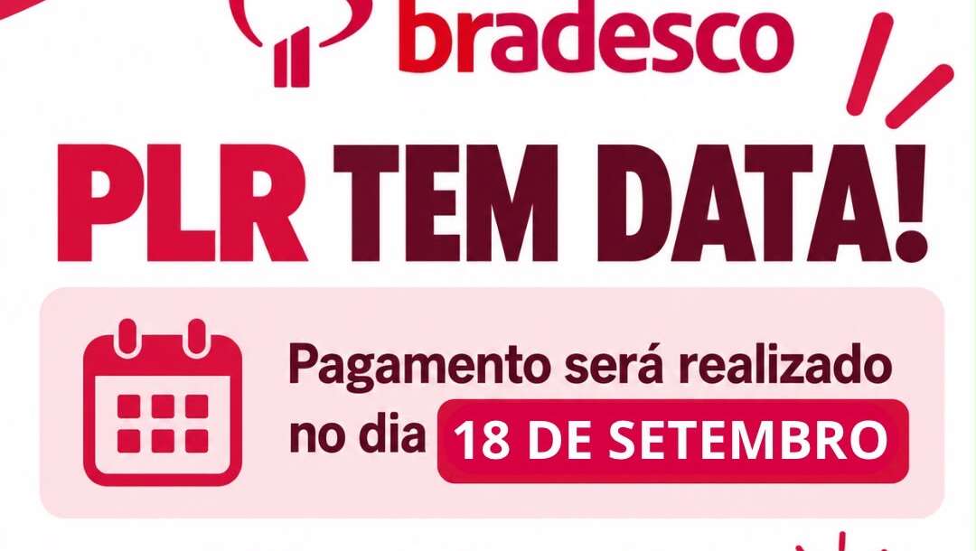 Bradesco antecipa pagamento da PLR para sexta-feira (18)